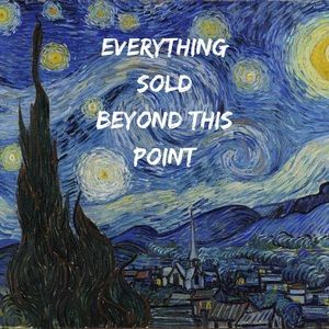 Everything Sold Beyond This Point